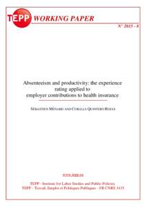 WORKING PAPER N° Absenteeism and productivity: the experience rating applied to employer contributions to health insurance