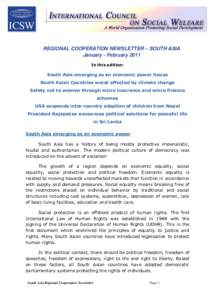 REGIONAL COOPERATION NEWSLETTER – SOUTH ASIA January - February 2011 In this edition: South Asia emerging as an economic power house South Asian Countries worst affected by climate change