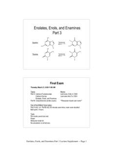 Enolates, Enols, and Enamines Part 3 O OH N
