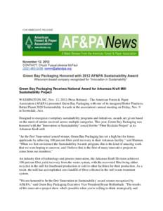 Green Bay Packaging Receives National Award for Arkansas Kraft Mill Sustainability Project WASHINGTON, DC, Nov. 12, 2012 (Press Release) - The American Forest & Paper Association (AF&PA) presented Green Bay Packaging wit