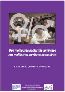 Des meilleures scolarités féminines aux meilleures carrières masculines Louis GRUEL, Béatrice THIPHAINE Observatoire national de la Vie Etudiante Laboratoire d’Economie et de Sciences Sociales de Rennes