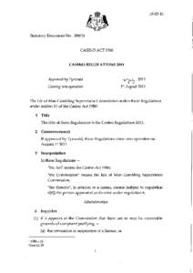 [removed]Statutory Document No[removed]CASINO ACT 1986 CASINO REGULATIONS 2011