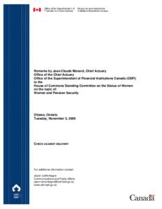 Pensions in the United Kingdom / Government of Canada / Insurance / Canada Pension Plan / Pension / Office of the Superintendent of Financial Institutions / Old Age Security / Actuary / Actuarial science / Financial economics / Investment / Pensions in Canada