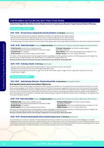 THE PHARMA OUTSOURCING BEST PRACTICES PANEL chaired by Dr Magid Abou-Gharbia, Director, Moulder Center for Drug Discovery Research, Temple University School of Pharmacy Wednesday, 1 June – 12.00	 First into 