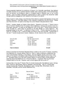 Plans submitted to the Governor’s Advisory Committee by Steve Shapiro  RATIONALE AND POPULATION SUMMARIES FOR PROPOSED PLANS A AND A-1 Corrected These proposals implement my testimony of August 10 in Rockville; specifi