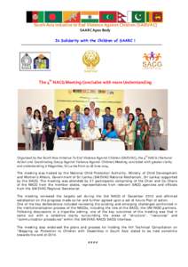 South Asia Initiative to End Violence Against Children [SAIEVAC] SAARC Apex Body In Solidarity with the Children of SAARC ! The 4th NACG Meeting Concludes with more Understanding