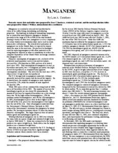 MANGANESE By Lisa A. Corathers Domestic survey data and tables were prepared by Jesse J. Inestroza, statistical assistant, and the world production tables were prepared by Glenn J. Wallace, international data coordinator