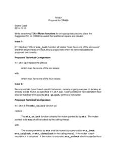 N1907 Proposal for DR469 Blaine GarstWhile searchingMutex functions for an appropriate place to place the Suggested TC of DR469 revealed that additional repairs are needed.