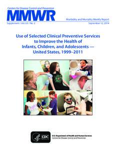 Morbidity and Mortality Weekly Report Supplement / Vol[removed]No. 2 September 12, 2014  Use of Selected Clinical Preventive Services