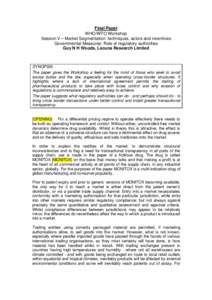 Final Paper WHO/WTO Workshop Session V – Market Segmentation: techniques, actors and incentives Governmental Measures: Role of regulatory authorities Guy N H Woods, Lacuna Research Limited