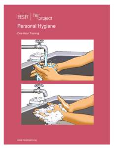 Personal Hygiene One-Hour Training www.herproject.org  Trainer’s Tips