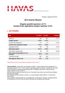 PRESS RELEASE  Puteaux, August 29, Interim Results Organic growth sound at +5.7%