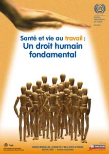 Santé et vie au travail :  Un droit humain fondamental  Avec le soutien de l’Association