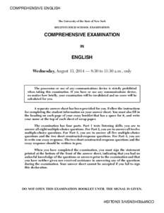 COMPREHENSIVE ENGLISH  The University of the State of New York REGENTS HIGH SCHOOL EXAMINATION  COMPREHENSIVE EXAMINATION