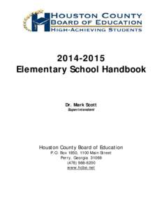[removed]Elementary School Handbook Dr. Mark Scott Superintendent