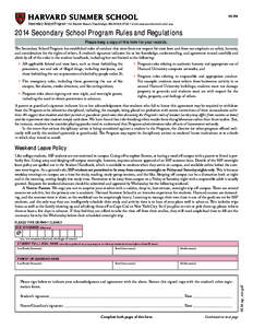 HS-RM Secondary School Program • 51 Brattle Street, Cambridge, MA[removed] • www.summer.harvard.edu/ssp 2014 Secondary School Program Rules and Regulations Please keep a copy of this form for your records. The Seco