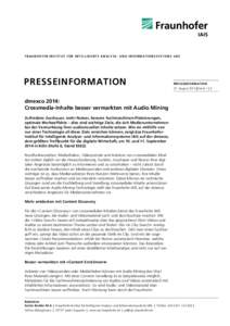 F RAUNHO F ER-INS TIT UT FÜR INT EL LI GE NTE ANALY SE - UND I NFO RM ATI ONS SY ST EM E IAIS  PRESSEINFORMATION PRESSEINFORMATION 27. August 2014 || Seite 1 | 2