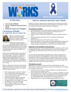 March 2014 Newsletter In This Issue: Cornerstone of Health March is National Colorectal Cancer Month Poison Prevention in the Workplace