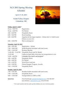 NCS 2015 Spring Meeting Schedule April 17-19, 2015 Scioto Valley Chapter Columbus, OH Friday, April 17, 2015 *