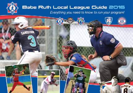 Questions on how to get started? Please call Babe Ruth League International Headquarters: 1 Showcase Your All-Star!
