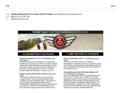 Print  Close From: MotorcycleRoads.com New Road Alert Newsletter () Sent: Mon:56 AM