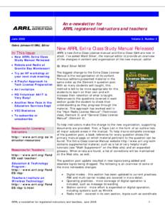 An e-newsletter for ARRL registered instructors and teachers June 2008 Debra Johnson K1DMJ, Editor  In This Issue