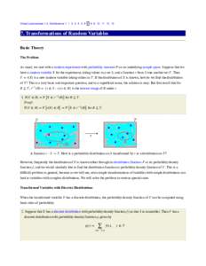 Virtual Laboratories > 2. Distributions >[removed][removed]. Transformations of Random Variables Basic Theory The Problem As usual, we start with a random experiment with probability measure ℙ on an unde