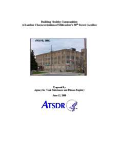 Town and country planning in the United Kingdom / Soil contamination / Brownfield land / 30th Street / United States / Government / Environment / Environment of the United States / Agency for Toxic Substances and Disease Registry / United States Public Health Service