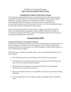 Florida Green Lodging Program BEST MANAGEMENT PRACTICES COMMUNICATION AND EDUCATION Two of the most important parts of any environmental plan are the Communication and Education components. The communication component cl