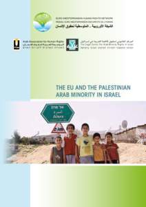 The EU and the Palestinian Arab Minority in Israel The EU and the Palestinian Arab Minority in Israel