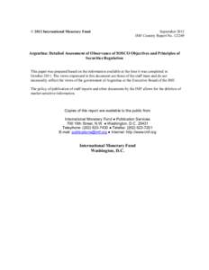 Argentina: Detailed Assessment of Observance of IOSCO Objectives and Principles of Securities Regulation; IMF Country Report[removed]; October 2011