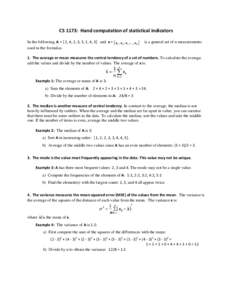 CS 1173: Hand computation of statistical indicators In the following, A = [ 2, 4, 2, 3, 5, 1, 4, 3] and x = [x1 , x2 , x3 ,..., x n ] used in the formulas. is a general set of n measurements