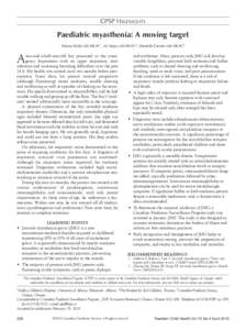 CPSP Highlights  Paediatric myasthenia: A moving target Hanna Kolski MD FRCPC1, Jiri Vajsar MD FRCPC2, Danielle Grenier MD FRCPC3  A