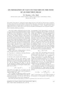 ON SEPARATION OF VACUUM VOLUMES ON THE PATH OF AN ELECTRON BEAM V.I. Kasilov, A.Yu. Buki∗ National Science Center ”Kharkov Institute of Physics and Technology”, 61108, Kharkov, Ukraine (Received May 10, 2007)