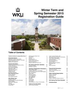 Winter Term and Spring Semester 2015 Registration Guide Table of Contents Telephone Numbers/Locations/Office Hours 2