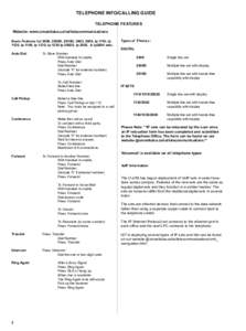 TELEPHONE INFO/CALLING GUIDE TELEPHONE FEATURES Website: www.umanitoba.ca/ist/telecommunications Basic Features for 2006, 2008D, 2616D, 3903, 3904, ip 1110, ip 1120, ip 1140, ip 1210, ip 1230 ip 2002S, ip 2002, & ip2004 