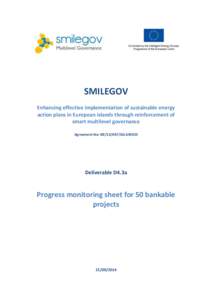 SMILEGOV Enhancing effective implementation of sustainable energy action plans in European islands through reinforcement of smart multilevel governance Agreement No: IEESI2