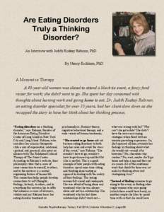 Are Eating Disorders Truly a Thinking i r? An Interview with Judith Ruskay Rabinor, PhD By Nancy Eichhorn, PhD