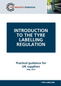 Introduction to the tyre labelling RegulatioN  Practical guidance for