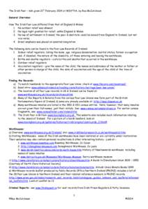 The Irish Poor – talk given 21st February 2014 at WDYTYA, by Roz McCutcheon General Overview: How The Irish Poor Law differed from that of England & Wales: 1. No outdoor relief was allowed. 2. No legal right granted fo