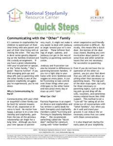 Information to Help Your Stepfamily Thrive  Communicating with the “Other” Family It’s common in stepfamilies for children to spend part of their time living with one parent and