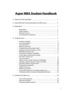 Asper MBA Student Handbook 1) Welcome to the Asper MBA! …………………………………………… 3  2) Asper MBA Staff Contact Information and Office Hours ….……………