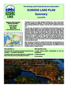 The Kushog Lake Property Owners Association  KUSHOG LAKE PLAN Summary June 2010 Members of the Lake Plan