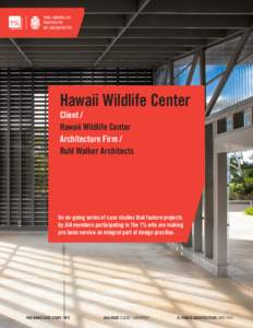 Hawaii Wildlife Center Client / Hawaii Wildlife Center Architecture Firm / Ruhl Walker Architects