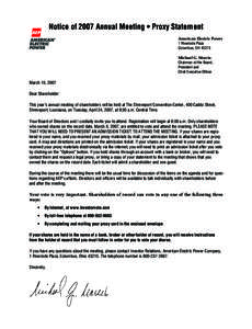 Notice of 2007 Annual Meeting • Proxy Statement American Electric Power 1 Riverside Plaza Columbus, OH[removed]Michael G. Morris Chairman of the Board,