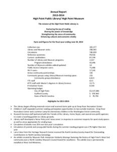 Annual Report[removed]High Point Public Library/ High Point Museum The mission of the High Point Public Library is: Nurturing the joy of reading Sharing the power of knowledge