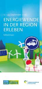 17. – 24. SeptemberENERGIEWENDE IN DER REGION ERLEBEN Mittelrhein