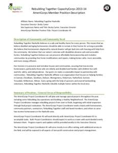 Rebuilding Together CapacityCorps[removed]AmeriCorps Member Position Description Affiliate Name: Rebuilding Together Nashville Executive Director: Becky Carter Site Supervisor Name and Title: Becky Carter, Executive Dire