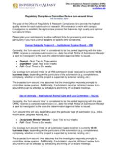 Office of Regulatory & Research Compliance (ORRC) MSCPhoneFaxRegulatory Compliance Committee Review turn-around times Fall Semester, 2014