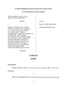 IN THE SUPERIOR COURT OF THE STATE OF DELAWARE IN AND FOR NEW CASTLE COUNTY MAYOR JAMES H. SILLS, JR., and THE CITY OF WILMINGTON, Plaintiffs,